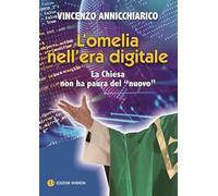L'omelia nell'era digitale. La Chiesa non ha paura del «nuovo»