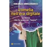 L'omelia nell'era digitale. La Chiesa non ha paura del «nuovo»