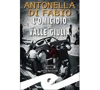 L'omicidio di Valle Giulia