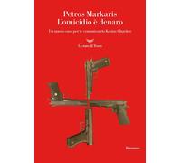 L'omicidio è denaro. Un nuovo caso per il commissario Kostas Charitos [Paperback