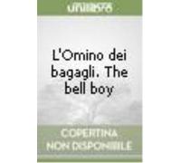 L'omino dei bagagli. The bell boy