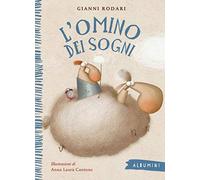 L' omino dei sogni. Ediz. a colori