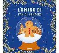 L'omino di pan di zenzero. Ediz. a colori