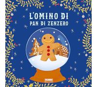 L'omino di pan di zenzero. Ediz. a colori