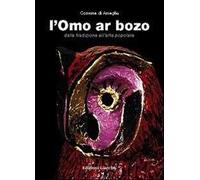 L'omo ar bozo. Dalla tradizione all'arte popolare