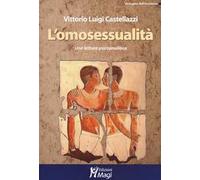 L'omosessualità. Una lettura psicoanalitica