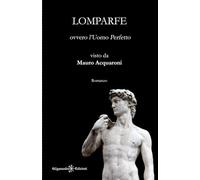 Lomparfe: ovvero l'Uomo Perfetto