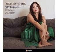 Lomuscio Patty - I Sing Caterina - Cd