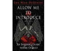 Lon Milo DuQuette Allow Me to Introduce (Tascabile)