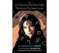 Lon Milo DuQuette Christopher S Hyatt Ultimate Divination (Tascabile)