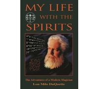 Lon Milo DuQuette My Life With the Spirits (Tascabile)