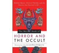 Lon Milo DuQuette The Weiser Book of Horror and the Occult (Tascabile)