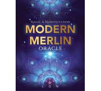 Modern Merlin Oracle: Magic & Manifestation: Volume 4