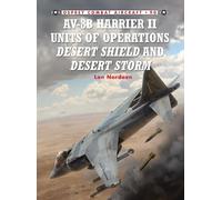 Lon Nordeen AV-8B Harrier II Units of Operations Desert Shield and D (Tascabile)