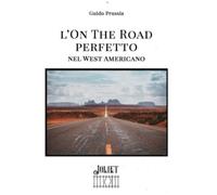 L'On the Road perfetto nel West Americano