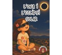 L'Ona i l'eclipsi solar - Conte il·lustrat infantil sobre el gran eclipsi total del 12 d'agost de 2026