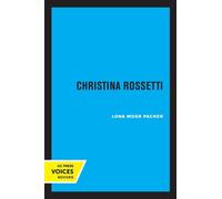 Lona Mosk Packer Christina Rossetti (Tascabile)