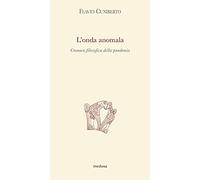 L'onda anomala. Cronaca filosofica della pandemia