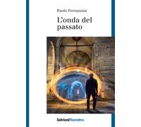L'onda del passato - [Salvioni]