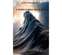 L'onda lunga della vita