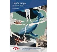 L'onda lunga. (Un racconto Blues) [Paperback] [Nov 14, 2025] Rose, Mariano