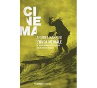 L'onda mediale. Le nuove immagini nell'epoca della società visuale