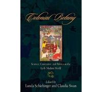 Londa Schiebinger Colonial Botany (Tascabile)
