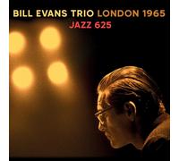 Bill Evans Trio – London 1965 - Jazz 625 – CD audio – Equinox