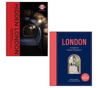 London: A Guide for Curious Wanderers, Hidden London: Discovering the Forgotten Underground 2 Books Collection Set