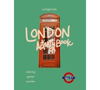 London Activity Book (Ages 4-7): Cute Coloring, Mazes, Spot-the-Difference, Puzzles & Fun Facts - A Travel Activity Book Kids Love