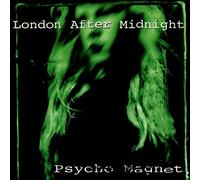 London After Midnight - Psycho Magnet