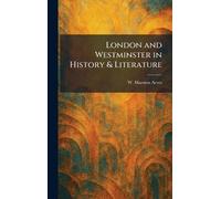 London and Westminster in History & Literature