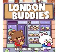 London Buddies Coloring Book: Charming Journeys Coloring Pages featuring Cute Travel Illustrations for Kids and Adults for Stress Relief and Fun