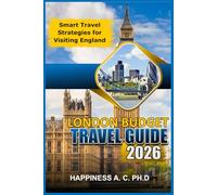 LONDON BUDGET TRAVEL GUIDE 2026: Experience USA like a Local with smart spending.