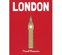 London Calling: My Travel Scrapbook: A DIY Memory Book to Paste Photos, Tickets, and Write Your London Adventures