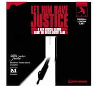 London Cast - Let Him Have Justice