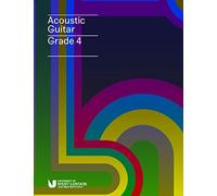 London College of Music Examin Acoustic Guitar Handbook Grade 4 fro (Tascabile)