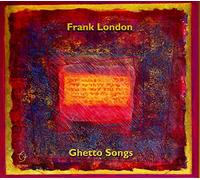 London Frank - Ghetto Songs (Venice And Beyond) (Digipack)