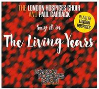 London Hospices Choir & Paul Carrack - Living Years