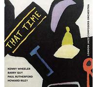 THAT TIME-LONDON JAZZ COMPOSERS ORCHESTRA