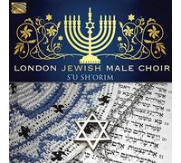 London Jewish Male Choir - S'U Sh'Orim