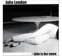 LONDON, JULIE - JULIE IS HER NAME/LONELY