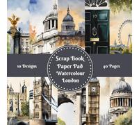 London Landmarks Scrapbook Paper Pad 8" x 8": Cardmaking Junk Journal Decoupage Aesthetic Mixed Media Art Collage 10 designs double sided 40 pages