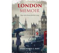 London Memoir: Pages where dreams find their wings