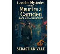 London Mysteries Tome 1 Meurtre à Camden Rock, Gin et Mensonges: Un polar cosy immersif, alliant atmosphère londonienne, personnages complexes et ... tiendra en haleine jusqu’à la dernière page.