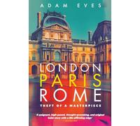 London, Paris, Rome: Theft of a Masterpiece