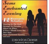 London Pops Orchestra - Some Enchanted Evening