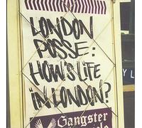 London Posse - How's Life in London