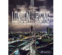 London Rising: Illicit Photos from the City's Heights [Lingua Inglese]