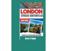 LONDON STRASSE KARTENATLAS 2025/2026: Erkunden Sie die Stadt präzise und einfach